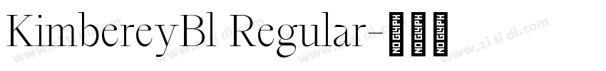 KimbereyBl Regular字体转换